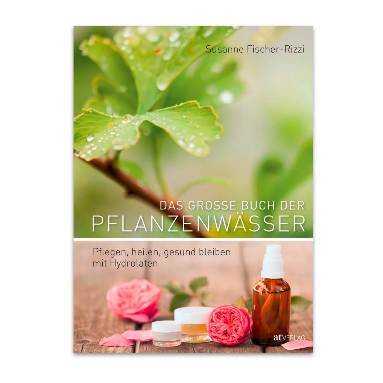 Image du produit pour «Das grosse Buch der Pflanzenwässer» | © AVA Verlagsauslieferung AG